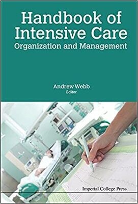 Handbook Of Intensive Care Organization And Management 1st Edition