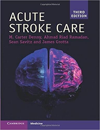 Acute Stroke Care (Cambridge Manuals in Neurology) 3rd Edition