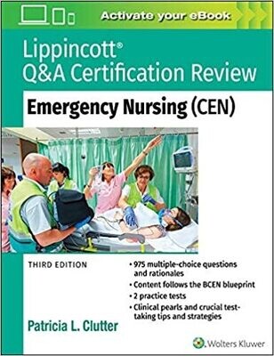 Lippincott Q&amp;A Certification Review: Emergency Nursing (CEN) 3rd Edition