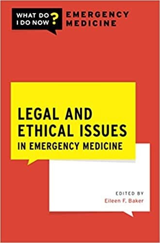 Legal and Ethical Issues in Emergency Medicine 1st Edition