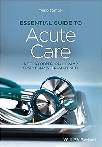Essential Guide to Acute Care 3rd Edition