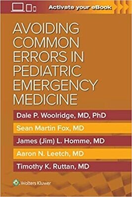 Avoiding Common Errors in Pediatric Emergency Medicine First Edition