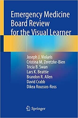 Emergency Medicine Board Review for the Visual Learner 1st ed