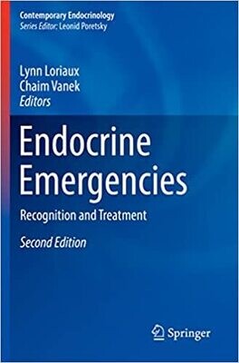 Endocrine Emergencies: Recognition and Treatment (Contemporary Endocrinology) 2nd ed