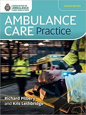 Ambulance Care Practice 2nd Edition