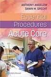 Essential Procedures: Acute Care