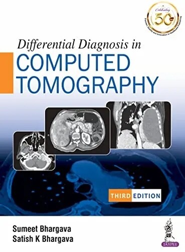 Differential Diagnosis in Computed Tomography Bhargava 3rd Edition 2022