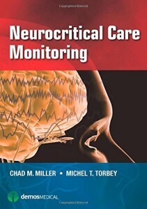 Neurocritical Care Monitoring 1st Edition