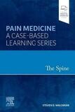 The Spine, Pain Medicine: A Case-Based Learning Series