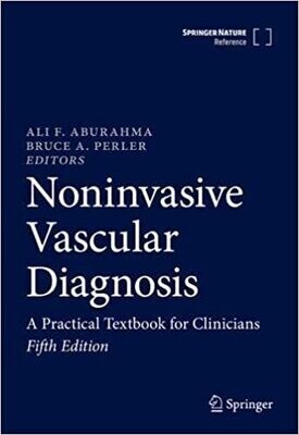 Noninvasive Vascular Diagnosis: A Practical Textbook for Clinicians 5th ed