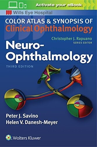 Neuro-Ophthalmology (Color Atlas and Synopsis of Clinical Ophthalmology) 3rd Edition