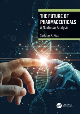 The Future of Pharmaceuticals: A Nonlinear Analysis 1st Edition