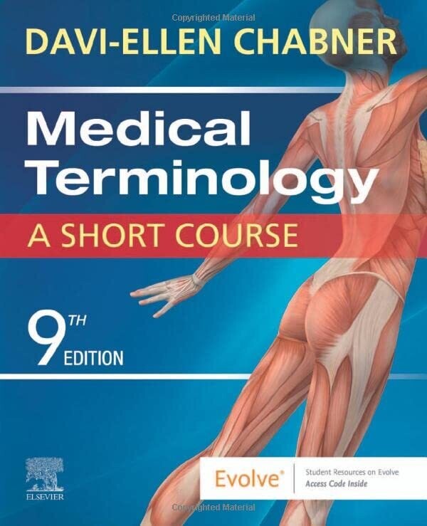 Medical Terminology: A Short Course, 9th Edition