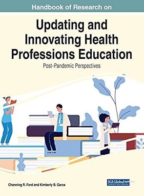 Handbook of Research on Updating and Innovating Health Professions Education: Post-pandemic Perspectives