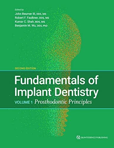 Fundamentals of Implant Dentistry, Volume 1: Prosthodontic Principles, second edition