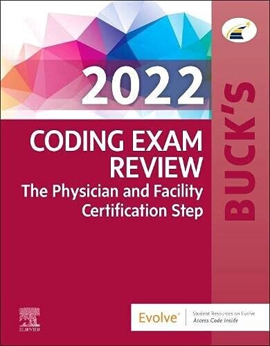 Buck&#39;s Coding Exam Review 2022: The Physician and Facility Certification Step, 1st Edition