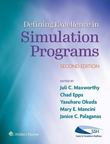 Defining Excellence in Simulation Programs Second Edition