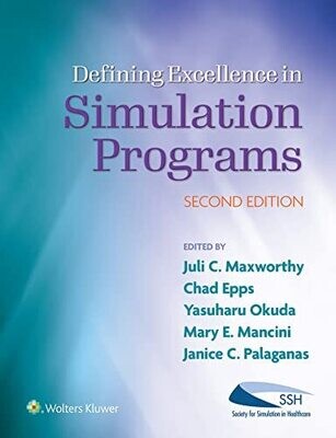 Defining Excellence in Simulation Programs Second Edition