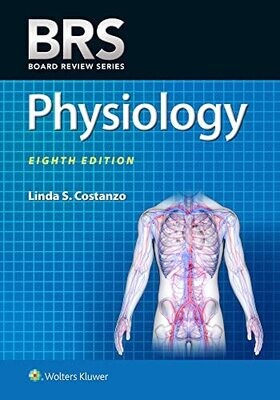 BRS Physiology (Board Review Series) Eighth Edition