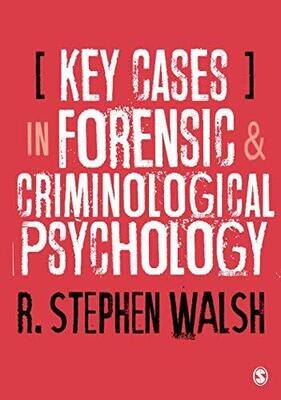 Key Cases in Forensic and Criminological Psychology 1st Edition
