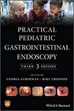 Practical Pediatric Gastrointestinal Endoscopy 3rd Edition