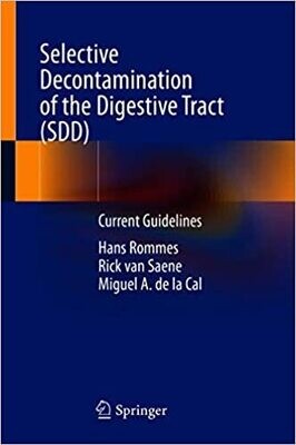 Selective Decontamination of the Digestive Tract (SDD): Current Guidelines