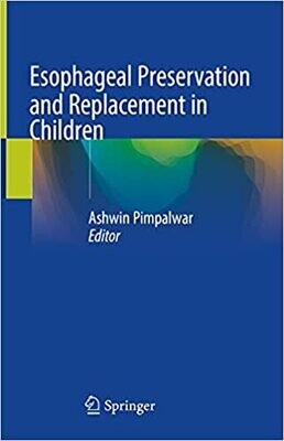 Esophageal Preservation and Replacement in Children