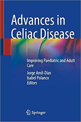 Advances in Celiac Disease: Improving Paediatric and Adult Care