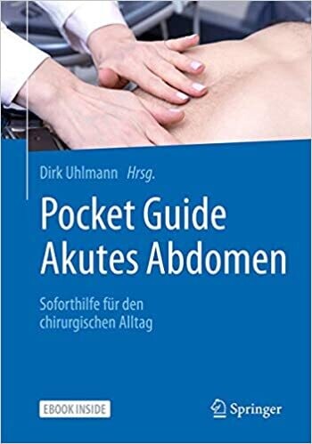 Pocket Guide Akutes Abdomen - Soforthilfe für den chirurgischen Alltag: Soforthilfe für den chirurgischen Alltag (German Edition)