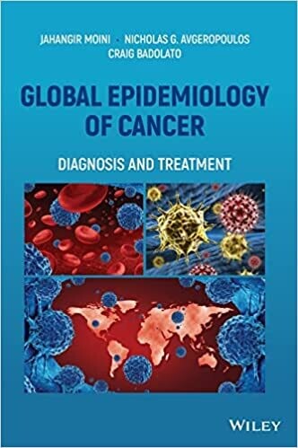Global Epidemiology of Cancer: Diagnosis and Treatment 1st Edition