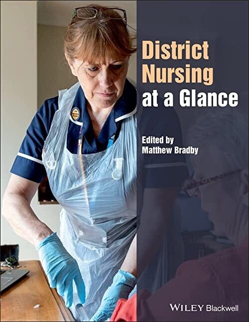District Nursing at a Glance (At a Glance (Nursing and Healthcare) 1st Edition