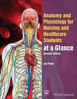 Anatomy and Physiology for Nursing and Healthcare Students at a Glance (At a Glance (Nursing and Healthcare)) 2nd Edition