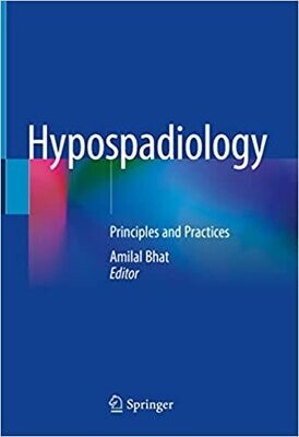 Hypospadiology: Principles and Practices