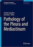 Pathology of the Pleura and Mediastinum (Encyclopedia of Pathology)