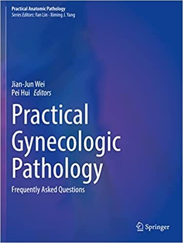 Practical Gynecologic Pathology: Frequently Asked Questions (Practical Anatomic Pathology