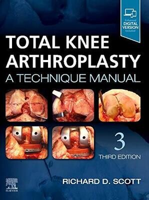 Total Knee Arthroplasty: A Technique Manual 3rd Edition