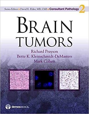Brain Tumors (Consultant Pathology Book 2) 1st Edition