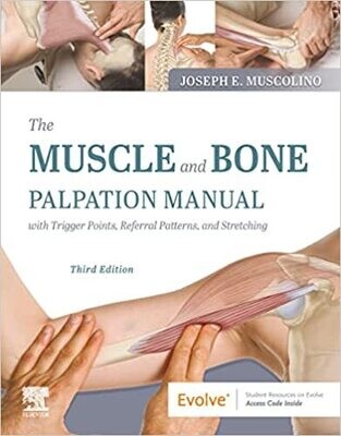 The Muscle and Bone Palpation Manual with Trigger Points, Referral Patterns and Stretching - E-Book 3rd Edition