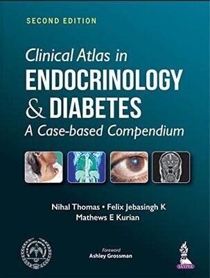Clinical Atlas in Endocrinology &amp; Diabetes: A Case-based Compendium 2nd Edition