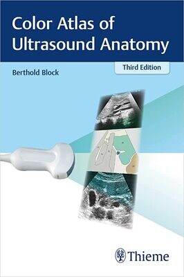 Color Atlas of Ultrasound Anatomy 3rd Edition