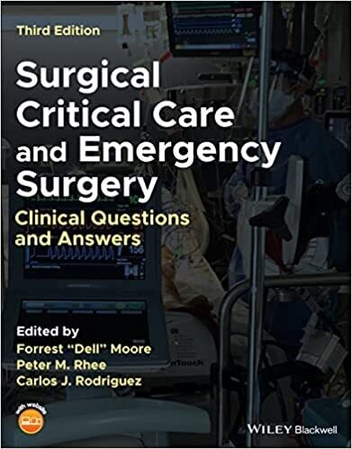 Surgical Critical Care and Emergency Surgery: Clinical Questions and Answers 3rd Edition