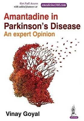 Amantadine in Parkinson’s Disease: An Expert Opinion