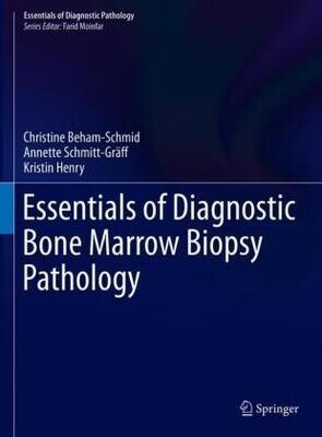 Essentials of Diagnostic Bone Marrow Biopsy Pathology