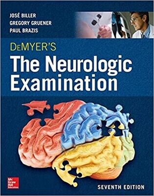 DeMyer&#39;s The Neurologic Examination: A Programmed Text, Seventh Edition 7th Edition