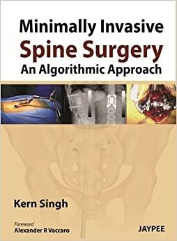 Minimally Invasive Spine Surgery: An Algorithmic Approach 1st Edition