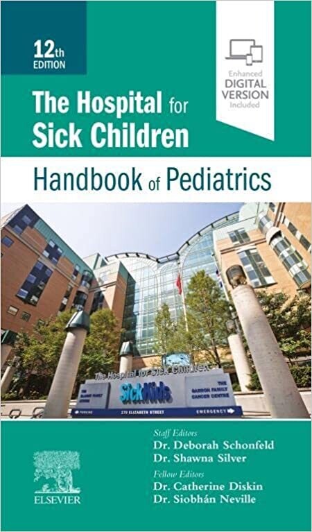 The Hospital for Sick Children Handbook of Pediatrics, 12th Edition