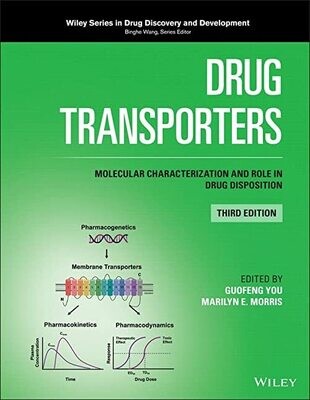 Drug Transporters: Molecular Characterization and Role in Drug Disposition, 3rd Edition