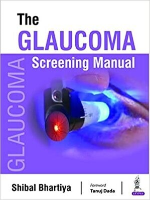he Glaucoma Screening Manual 1st Edition