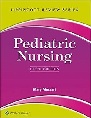 Lippincott Review: Pediatric Nursing, Fifth Edition, 5th edition