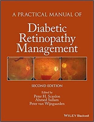 A Practical Manual of Diabetic Retinopathy Management (Practical Manual of Series) 2nd Edition